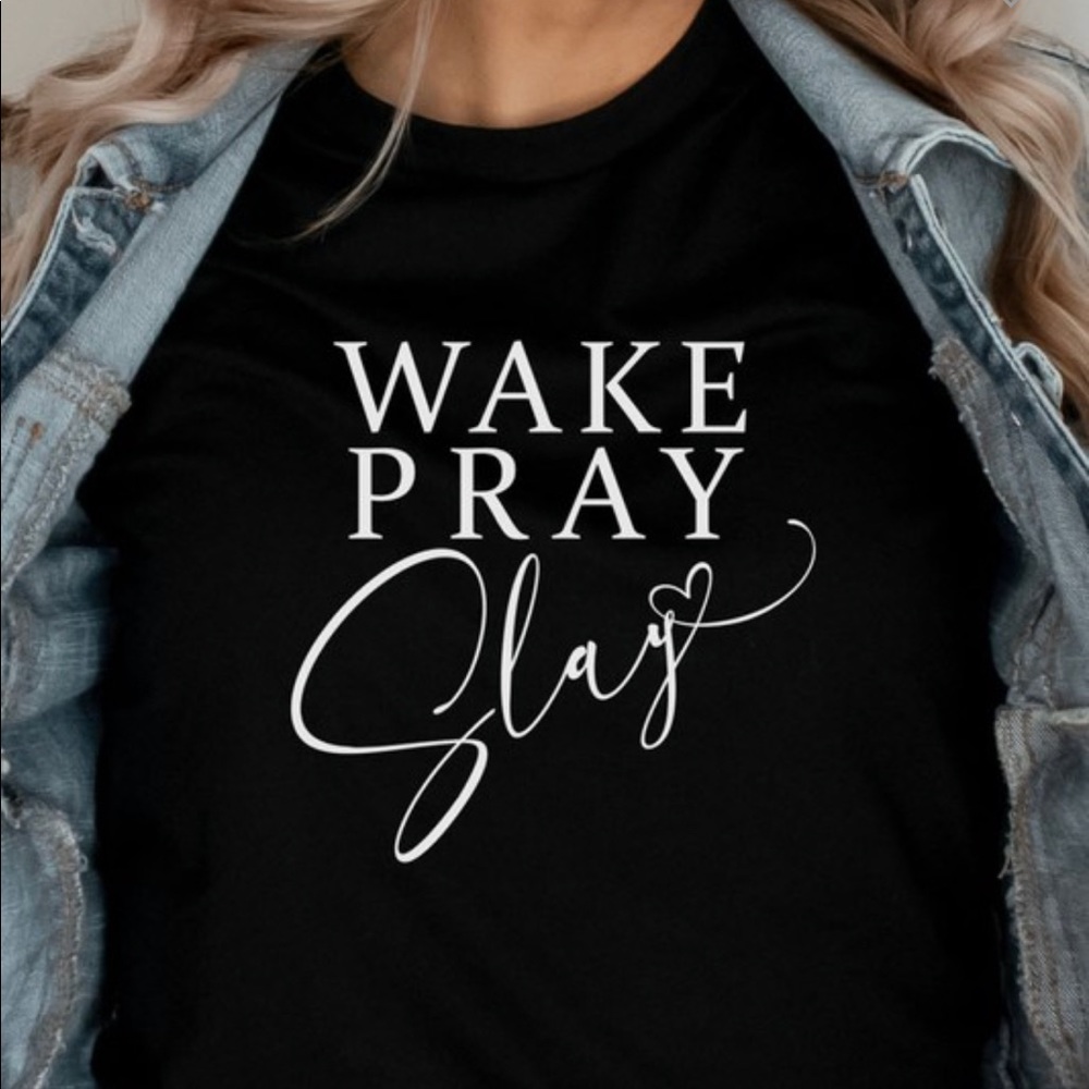 Wake Slay Pray Tee
